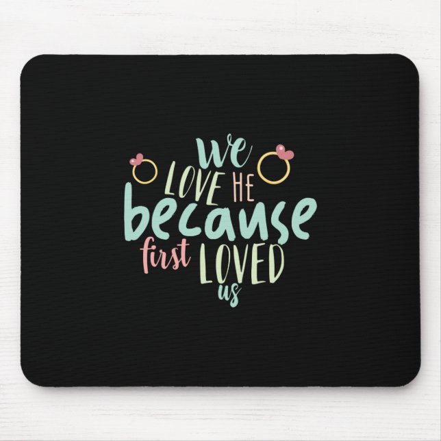 Couple Gift Because First Loved Us Mouse Mat (Front)