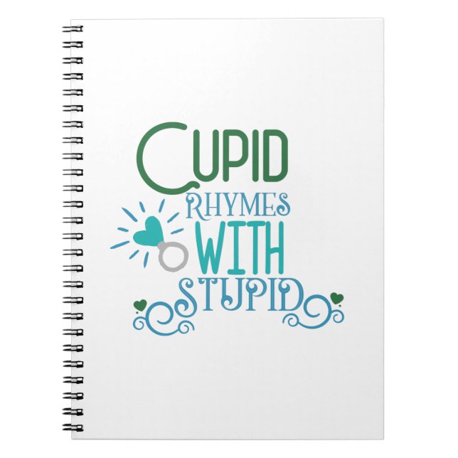 Couple Gift Cupid Rhymes With Stupid Notebook (Front)