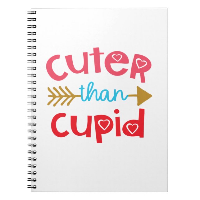 Couple Gift Cuter Than Cupid Notebook (Front)