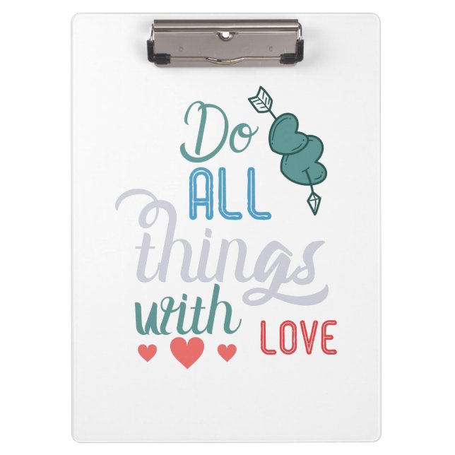 Couple Gift Do All Things With Love Clipboard (Front)