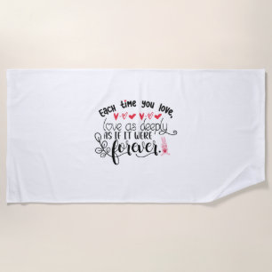 Couple Gift Each Time You Love Forever Beach Towel