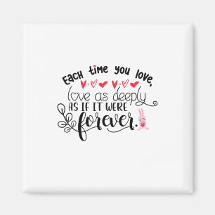 Couple Gift Each Time You Love Forever Magnet