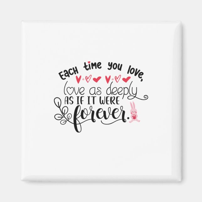 Couple Gift Each Time You Love Forever Magnet (Front)