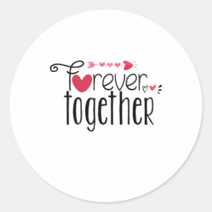 Couple Gift Forever Together Classic Round Sticker