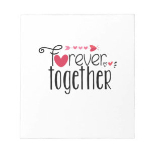 Couple Gift Forever Together Notepad