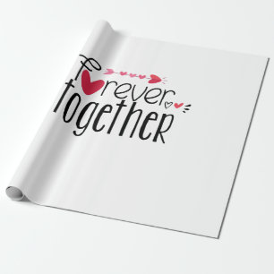 Couple Gift Forever Together Wrapping Paper