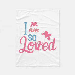 Couple Gift I Am So Loved Fleece Blanket
