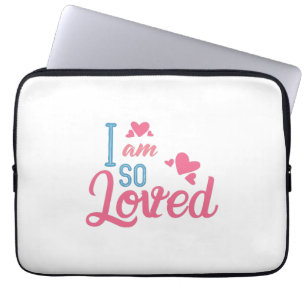 Couple Gift I Am So Loved Laptop Sleeve