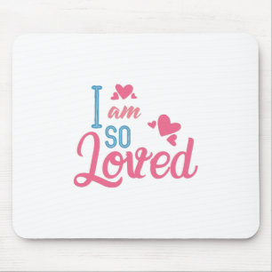 Couple Gift I Am So Loved Mouse Mat