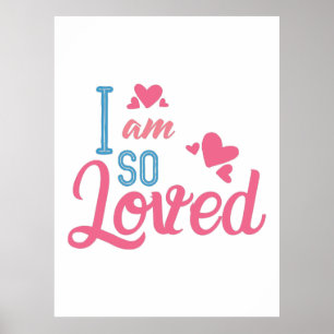 Couple Gift I Am So Loved Poster
