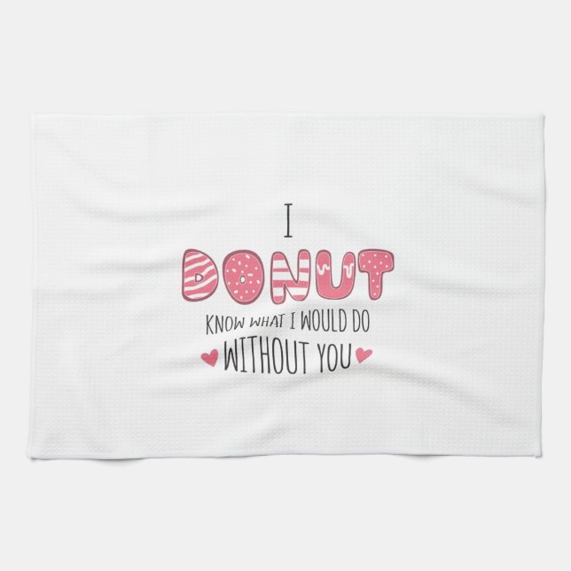 Couple Gift I Doughnut Know What I Would Do Tea Towel (Horizontal)