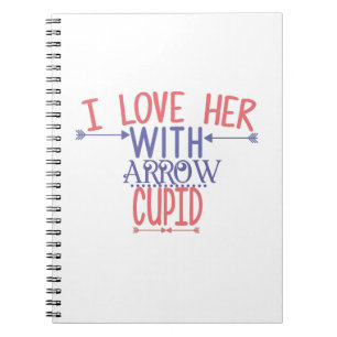 Couple Gift I Love Her With Arrow Cupid Notebook