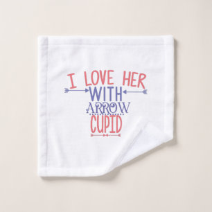 Couple Gift I Love Her With Arrow Cupid Wash Cloth