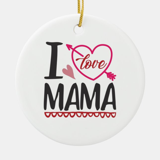 Couple Gift I Love Mama Ceramic Tree Decoration (Front)