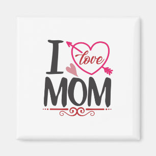 Couple Gift I Love Mom Magnet