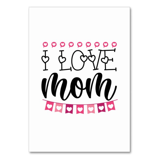 Couple Gift I Love Mum Table Number (Front)