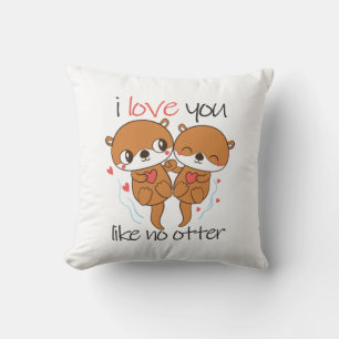 Couple Gift I Love You Like No Otter Cushion