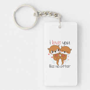 Couple Gift I Love You Like No Otter Key Ring
