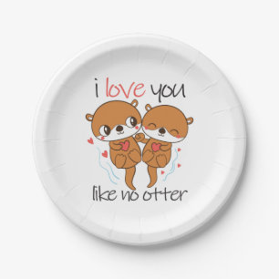 Couple Gift I Love You Like No Otter Paper Plate