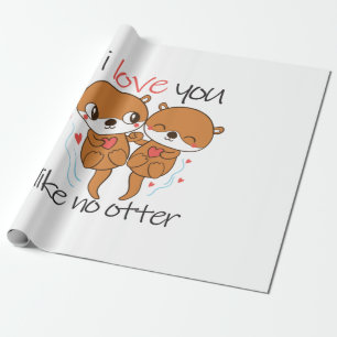Couple Gift I Love You Like No Otter Wrapping Paper