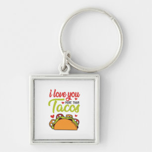 Couple Gift I Love You More Than Tacos Key Ring