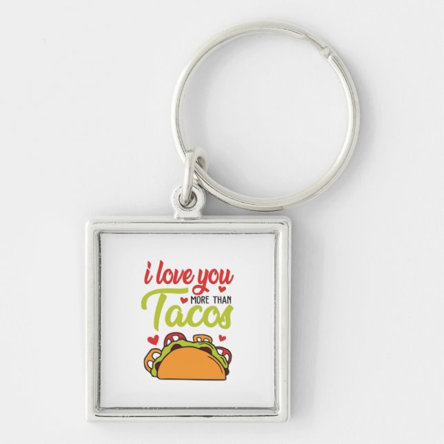 Couple Gift I Love You More Than Tacos Key Ring (Front)