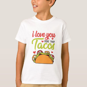Couple Gift I Love You More Than Tacos T-Shirt