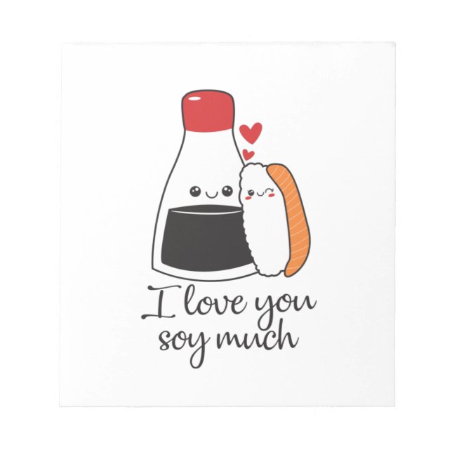 Couple Gift I Love You Soy Much Notepad (Front)