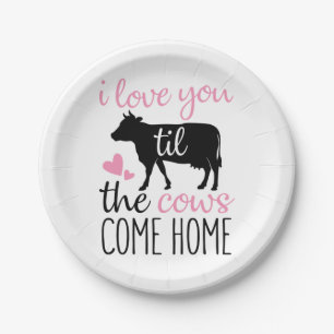 Couple Gift I Love You Til The Cows Come Home Paper Plate
