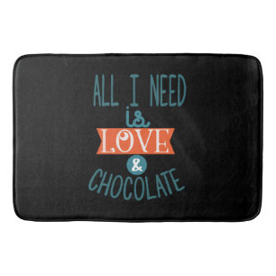 Couple Gift I Need Love And Chocolate Bath Mat