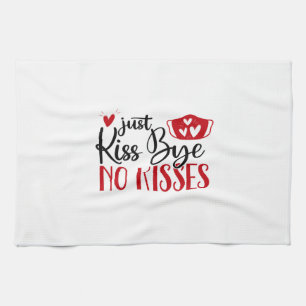 Couple Gift Just Kiss Bye Tea Towel