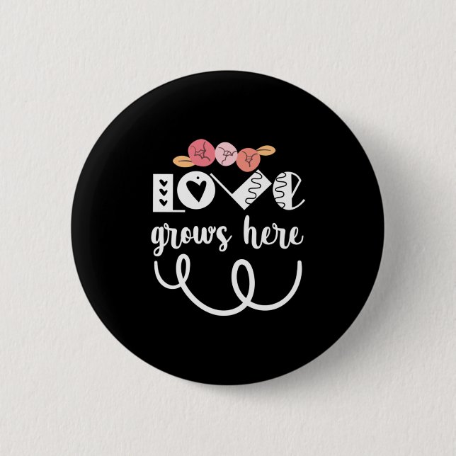 Couple Gift Love Grows Here 6 Cm Round Badge (Front)