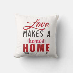 Couple Gift Love Makes A Home Cushion