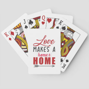 Couple Gift Love Makes A Home Playing Cards