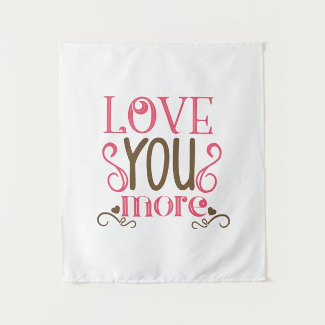 Couple Gift Love You More Tapestry (Front)