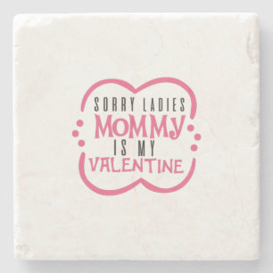 Couple Gift Mummy Is My Valentine Stone Coaster