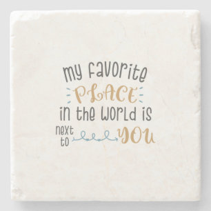 Couple Gift My Favourite Place Is Next To You Stone Coaster