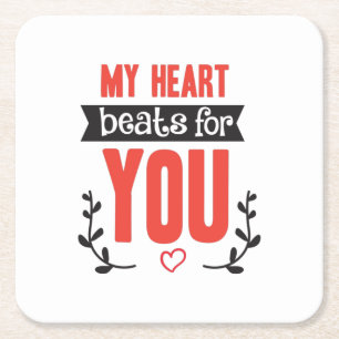 Couple Gift My Heart Beats For You Square Paper Coaster