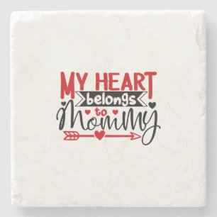 Couple Gift My Heart Belongs To Mummy Stone Coaster