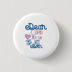 Couple Gift Next Time Hit Both 3 Cm Round Badge