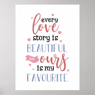 Couple Gift Our Love Story Is My Favourite Poster