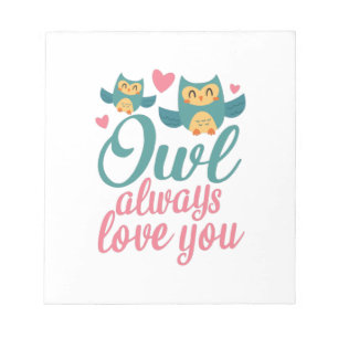 Couple Gift Owl Always Love You Notepad