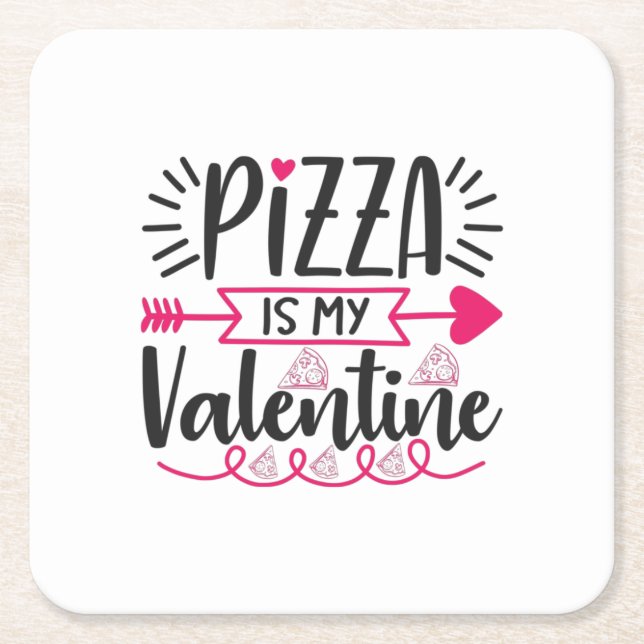 Couple Gift Pizza Is My Valentine Square Paper Coaster (Front)