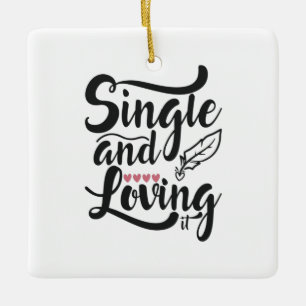 Couple Gift Single And Loving Ceramic Ornament