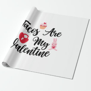 Couple Gift Tacos Are My Valentine Wrapping Paper