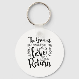 Couple Gift The Greatest Thing You Will Ever Learn Key Ring