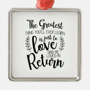 Couple Gift The Greatest Thing You Will Ever Learn Metal Tree Decoration