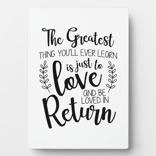 Couple Gift The Greatest Thing You Will Ever Learn Plaque (Front)