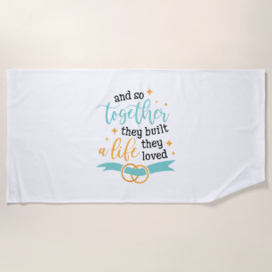 Couple Gift Together They Built A Life Beach Towel