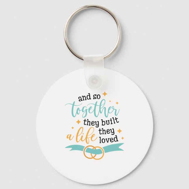 Couple Gift Together They Built A Life Key Ring (Front)